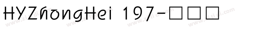 HYZhongHei 197字体转换